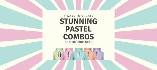 4 Ways to Create Stunning Pastel Combos for Hoodie Sets